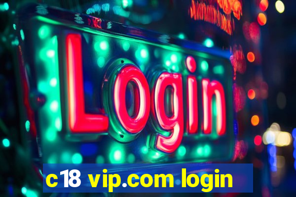 c18 vip.com login